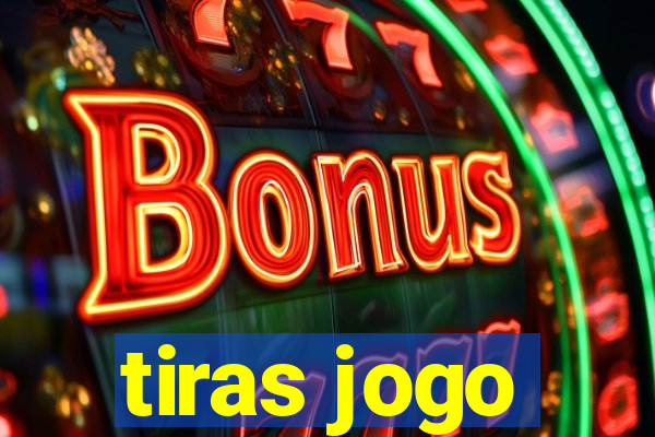 tiras jogo